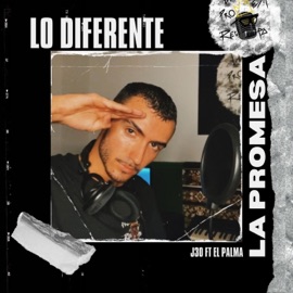 Lo diferente (feat. El Palma) J30