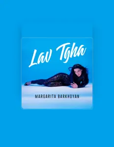 Poslechněte si interpreta Margarita Barkhoyan, sledujte hudební videa, přečtěte si životopis, podívejte se na data turné a další informace.