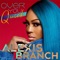 Over You Quick - Alexis Branch lyrics