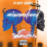 Misconstrued - Single - Plenty Gramz