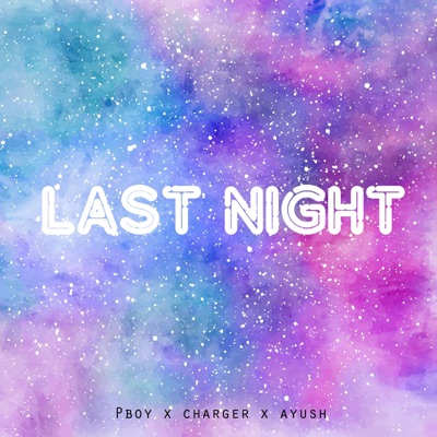 Last Night - Single