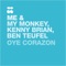 Oye Corazon - Ben Teufel, Me & My Monkey & Kenny Brian lyrics