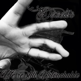 We're Still Untouchable Dsastir