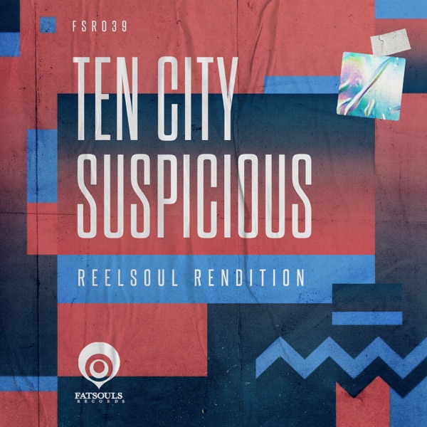 Suspicious (Reelsoul Rendition) - Single
