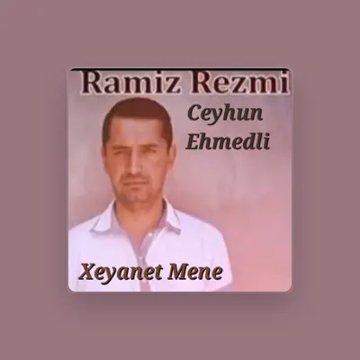 Listen to Ceyhun Ehmedli, watch music videos, read bio, see tour dates & more!