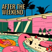 After the Weekend artwork
