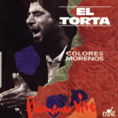 Colores Morenos (Flamenco Vivo) - El Torta