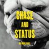 No Problem - Chase & Status