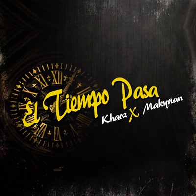 El Tiempo Pasa (feat. Maky Fresh) - Single