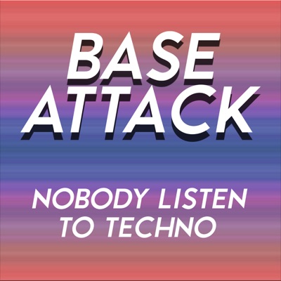 Nobody Listen to Techno - Base Attack | Shazam