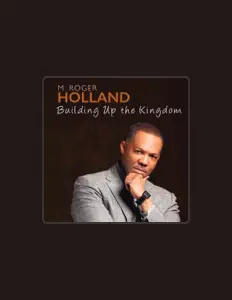 Dengarkan M. Roger Holland II, tonton video musik, baca bio, lihat tanggal tur & lainnya!