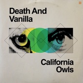 Death And Vanilla - California Owls