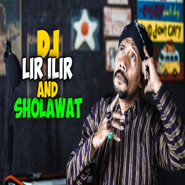 Dj Lir Ilir and Sholawat