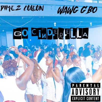 Go Cinderella (feat. WAWG G'BO) - Single