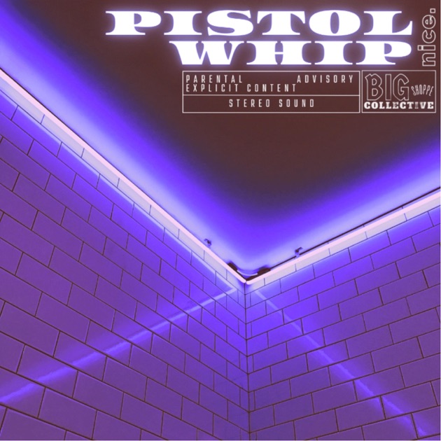 Pistol Whip - Song by Nice - Apple Music