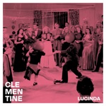 Clementine - Lucinda