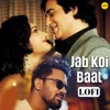 Jab Koi Baat (Lo Fi) - Single