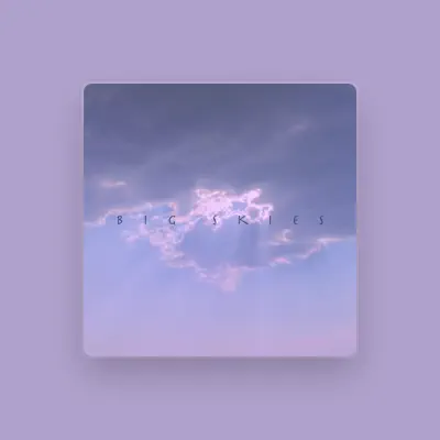Listen to Big Skies, watch music videos, read bio, see tour dates & more!