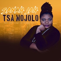 Tša Mojolo (feat. Oska Minda Ka Borena Music) - Single - Sanah Jah