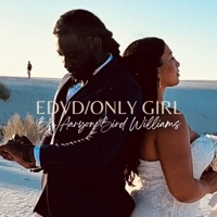 Edvd/Only Girl - Single - Aaryon Bird Williams