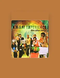Listen to Kwani Experience, watch music videos, read bio, see tour dates & more!