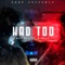 Had Too (feat. B-Rell) - WestWiz lyrics