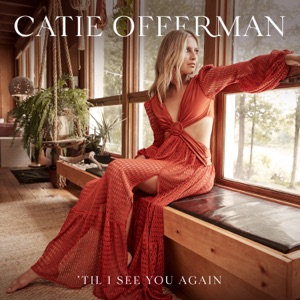 Catie Offerman - 'Til I See You Again - Line Dance Choreographer