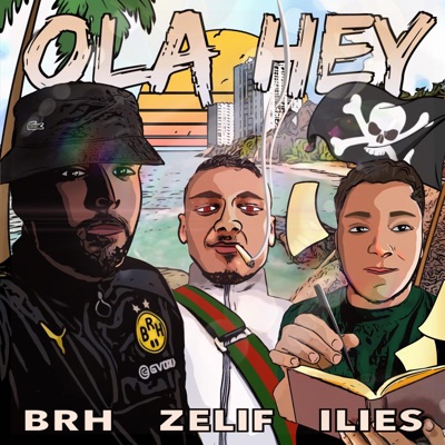 Ola hey (feat. Zelif & Ilies) - Single