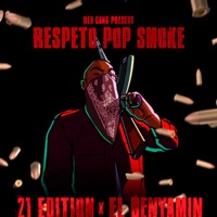 Respeto - Pop Smoke - Single - 21 Edition & El Benyamin