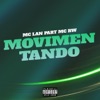 Movimentando (feat. MC Rw) - Single