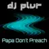 Papa Don't Preach - Single album cover