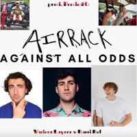 Against All Odds (Airrack PT. 4) (feat. Rarri Rel & Pendo46) - Single - Various Layerz