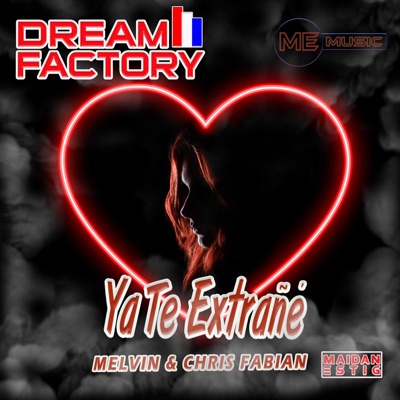 Ya Te Extrañé (feat. Melvin & Chris Fabian) - Single