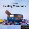 Tibetan Healing Vibrations