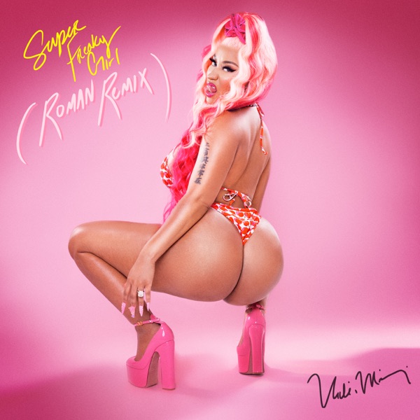 Nicki Minaj - Super Freaky Girl