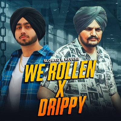LoFi Punjabi - Drippy X We Rollin (Slowed + Reverb)