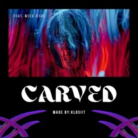 Carved (feat. Weed Jesus) - Single - kl0siit
