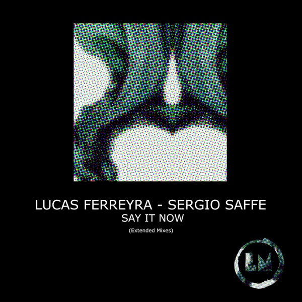 Say It Now (Extended Mixes) - Single