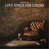 Love Songs for Losers