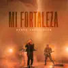 Mi fortaleza