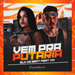 Vem pra Putaria (feat. vix)