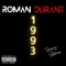 1993 (feat. Tommy Stoner) - Roman Durant lyrics