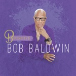 Bob Baldwin - Let's Rewind (feat. Kathy Kosins)
