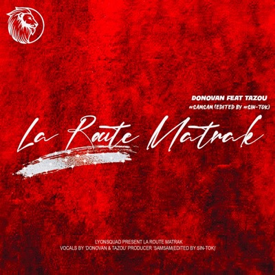 La Route Matrak (feat. Donovan bts) - Single