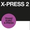 Tranz Euro Xpress - X-Press 2 lyrics