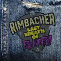 Last Breath of Rock n Roll — Rimbacher
