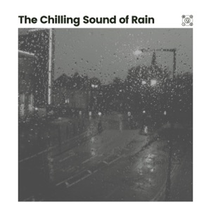 The Chilling Sound of Rain