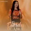 Tus Cuerdas de Amor