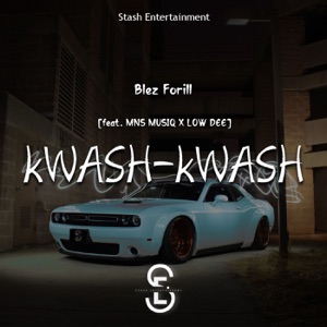 Kwash Kwash (feat. MNS Musiq & Low Dee)