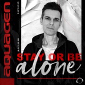 Stay or Be Alone artwork